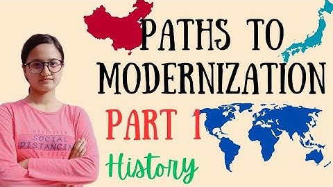 Paths to modernization | History Part 1 Chapter 11 #class11