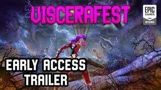 Viscerafest - Early Access Launch Trailer [Arena FPS]
