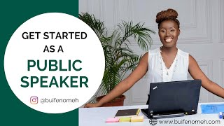 Do you want to become a public speaker? Take these 7 steps to get started