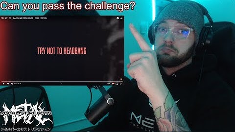 Metal Vocalist Reacts - TRY NOT TO HEADBANG CHALLENGE | 2020 EDITION (Hard Core)