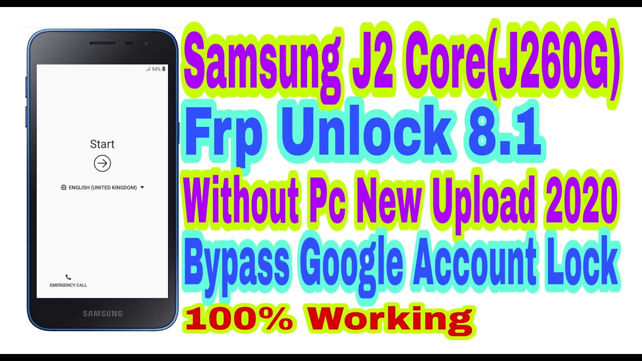 Samsung J2 Core J260g 8 1 Frp Bypass 2020 Sin Pc Bypass De Cuenta De Google 100 Funcionando Gsmneo
