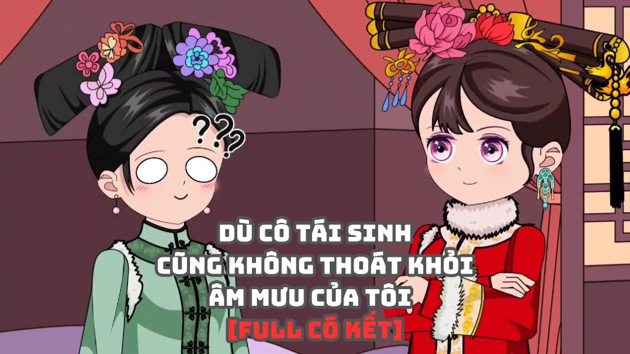 [Full Có Kết] Dù Cô Tái Sinh Cũng Không Thoát Khỏi Âm Mưu Của Tôi |Muy Muy TV