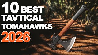 10 Best Tactical Tomahawks & Survival Axes 2026