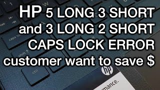 HP 5 Long 3 Short and 3 Long 2 Short CAPS LOCK blinking error code