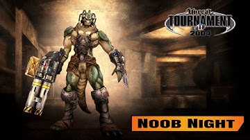 Unreal Tournament 2004 - Noob Night - 15.01.2025
