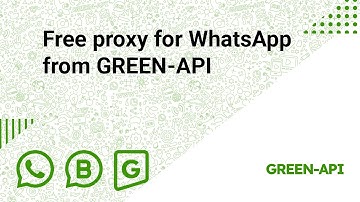 Free proxy for WhatsApp from GREEN-API