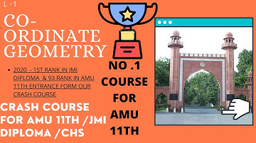 Coordinate Geometry | Class 10 Chapter || AMU 11TH CRASH COURSE ||JMI DIPLOMA CRASH COURSE || CHS