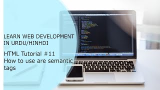 HTML Tutorial #11: How to use are semantic tags-اردو /हिंदी | DesignerNDcode