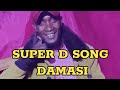 SUPER D SONG DAMASI 2026 