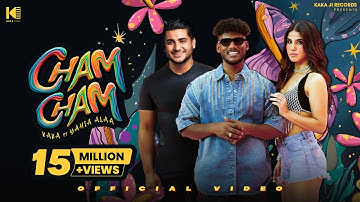 CHAM CHAM (Official Video) | Kaka | Yahia Aala | Aveera Singh Masson