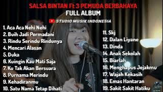 Salsa Bintan ft 3 Pemuda Berbahaya Cover Lagu Full Album 2022 || STUDIO MUSIK INDONESIA