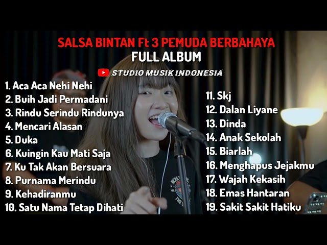 Salsa Bintan ft 3 Pemuda Berbahaya Cover Lagu Full Album 2022 || STUDIO MUSIK INDONESIA class=