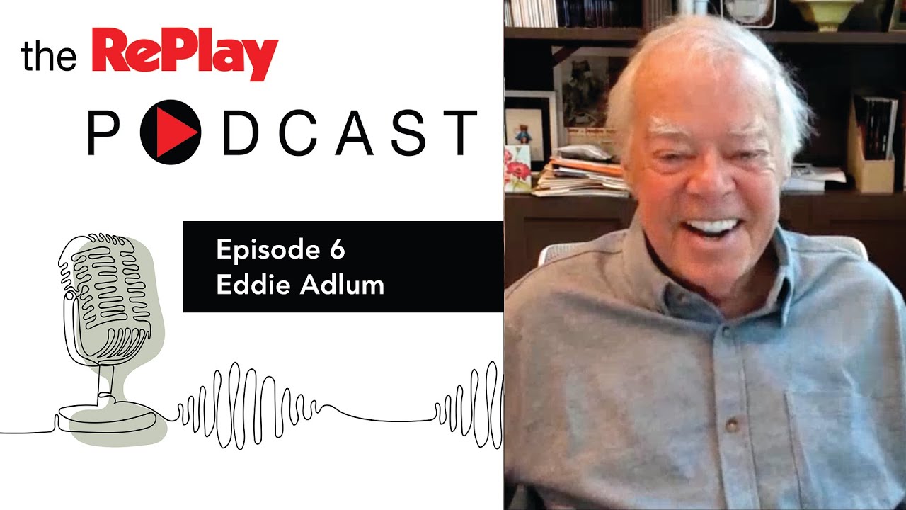 RePlay Magazine Podcast - Eddie Adlum Part 1
