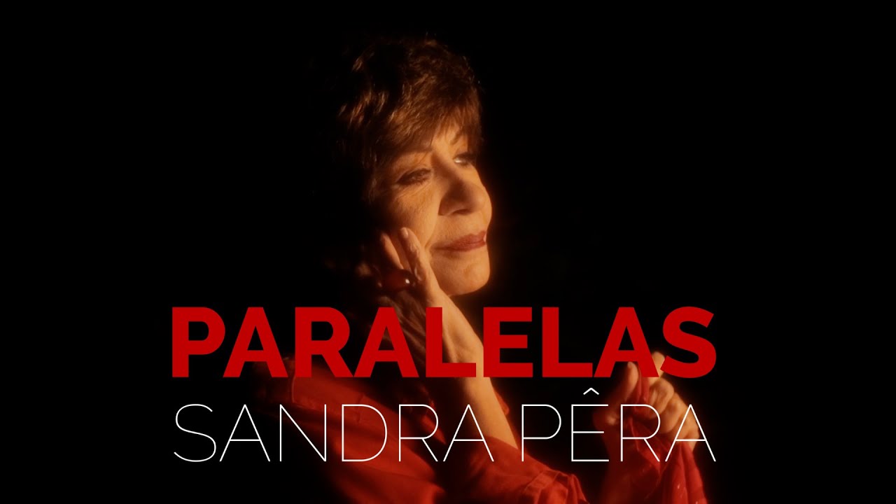 Sandra Pêra | Paralelas (Clipe Oficial)