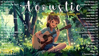 Acoustic Songs 2024 - Best Chill English Acoustic Love Songs Lyric -Litter Chill Acoustic Music 2024