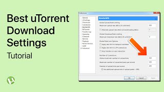 Best uTorrent Settings to Speed Up Downloads in 2024