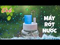 Chế máy rót nước tự động