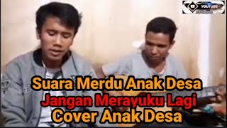 Jangan Merayuku Lagi || Anak Desa Pesisir