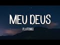 Plutónio- Meu Deus [letra/lyrics]