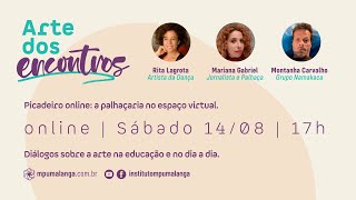 Arte dos Encontros - A palhaçaria e o resgate do riso na web