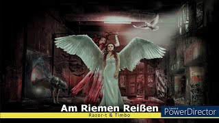 Razor-t & Timbo - Am Riemen Reißen (Beat by Dillin)