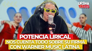 LA POTENCIA LIRICAL NOS CUENTA TODO SOBRE SU FIRMA CON WARNER MUSIC LATINA #potencialirical #exafm