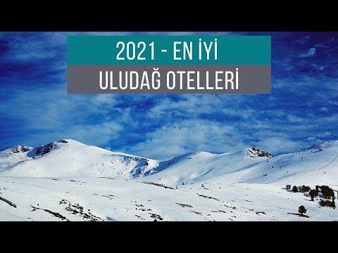 En İyi Uludağ Otelleri - 2021 | Hepsi Lazım TV