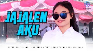 SHEILA ADREENA - JAJALEN AKU | Feat. SEVEN MUSIK ( LIVE Music Video )