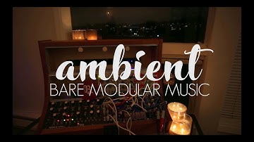 The Sounds of Nature - Ambient/Generative/Calm/Eurorack ft. Mother-32, Maths, Clouds, disting mk4