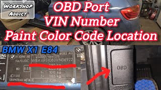 Celebrity BMW X1 E84 – OBD Port, VIN Number & Paint Color Code Location Wealth