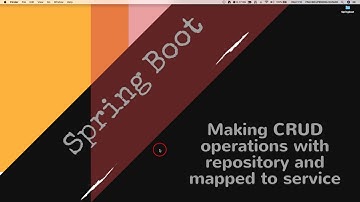 16. Spring boot - Making CRUD operations with repository and mapped to service