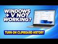 Windows 11 Clipboard History Not Working? Fix It Fast