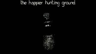 The Happy Hunting Ground - In The City