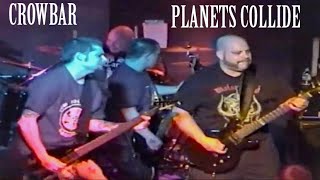 Crowbar // Planets Collide // (2000)