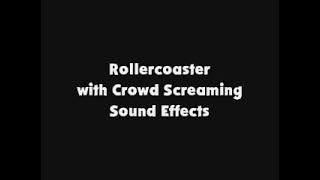 Rollercoaster with Crowd Screaming SFX