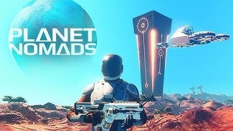 Planet Nomads - Let us begin the mapping!