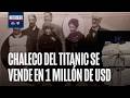 ¿Cuánto pagaron por el único chaleco salvavidas del Titanic disponible?