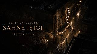 Gaipten Sesler – Sahne Işığı