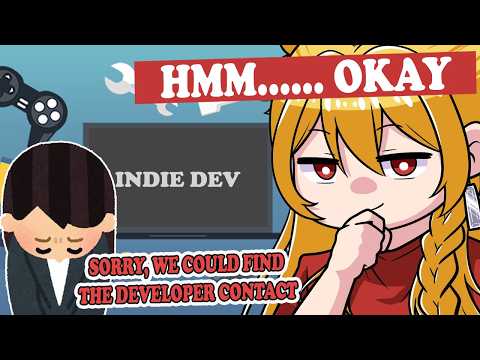 Kaela was able to find the indie developer contact even after the staff gave up