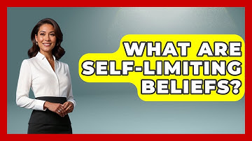 What Are Self-limiting Beliefs? - The Personal Growth Path