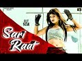 Himanshi Goswami | SARI RAAT ( Official Video ) Ak Jatti | New Haryanvi Songs 2020 | Haryanvi Music