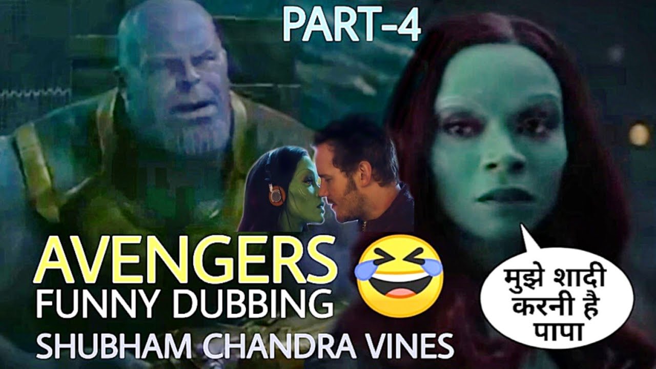 Avengers New Funny Dubbing  Part  4  Shubham Chandra Vines  Thanos  Gamora  Star Lord  Vimal