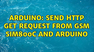 Arduino: Send HTTP get request from GSM SIM800c and Arduino