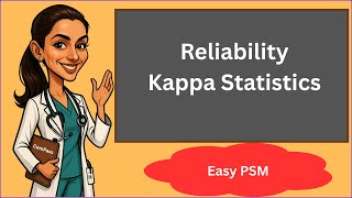 Measurement of Reliability. Percent Agreement & Kappa Statistics Explained | EasyPSMOfficial