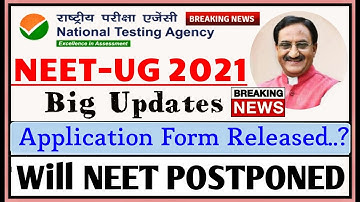 NEET UG 2021: Registration Form Date 2021 | neet postponed 2021 | Neet 2021 application form date 🔥