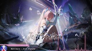 Nightcore - Just Pretend - (Lyrics)