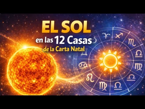 El SOL en las 12 Casas de la Carta Natal - YouTube
