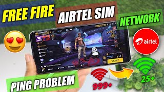 Free Fire Airtel Network Problem Free Fire Ping Problem Airtel Sim Free Fire 999 Problem Airtel