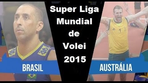 Brasil 3 sets X 1 set Australia - Liga Mundial de Volei Masculino 2015 - 1º Jogo Completo