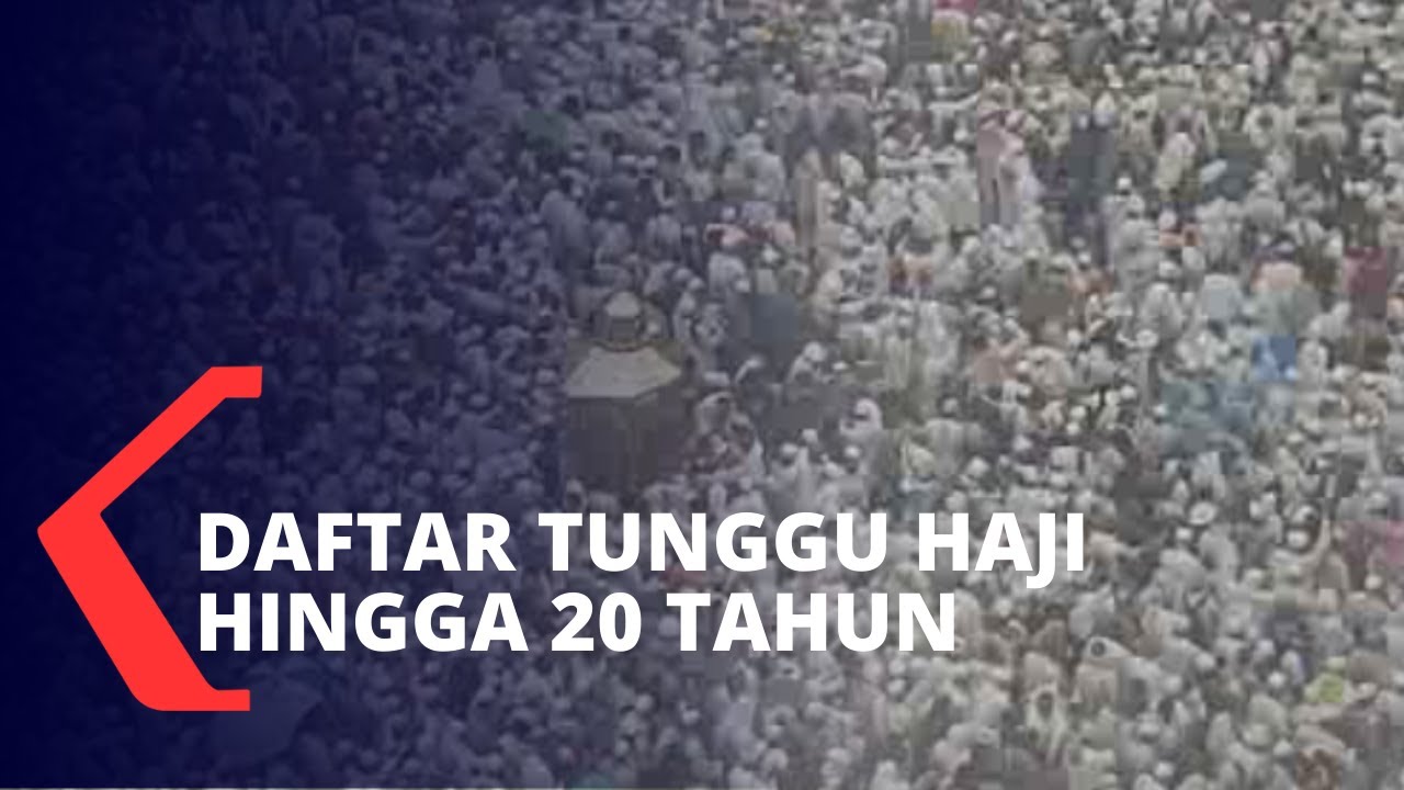 MASA TUNGGU HAJI LAMA INI PROGRAM KHUSUSNYA DAN JADWAL ANTRIAN HAJI 2022 TERBARU